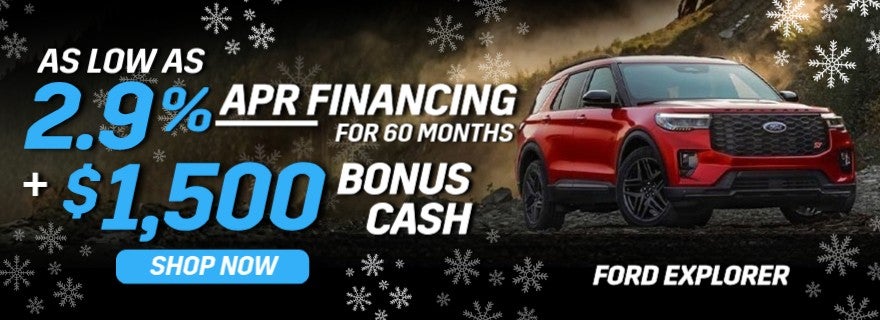 As Low as 2.9% APR Financing for 60 Months Ford Explorer